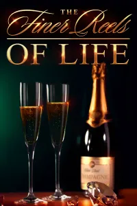 The Finer Reels of Life